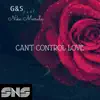 Can't Control Love - Single album lyrics, reviews, download