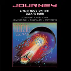 Live In Houston 1981: The Escape Tour (2022 Remaster) by Journey album reviews, ratings, credits