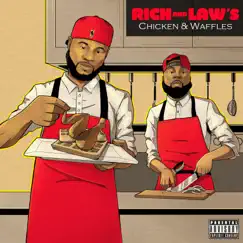 Rich & Law's Chicken & Waffles by Richie Wes & Law Beatz album reviews, ratings, credits