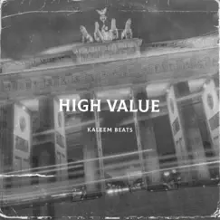 High Value - Single by Kaleem Beats album reviews, ratings, credits