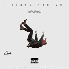 Things You Do - Single by Sahy album reviews, ratings, credits