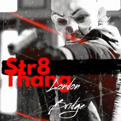 Str8 Thang - Single by London Bridge album reviews, ratings, credits