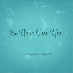 Be Your Own You (From 