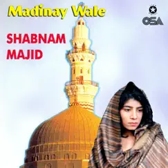 Madinay Wale by Shabnam Majid album reviews, ratings, credits
