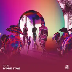 More Time - Single by Nairi album reviews, ratings, credits