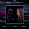 Barely Breathing (feat. Azzip) - Single album lyrics, reviews, download