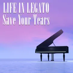 Save Your Tears (Piano Version) Song Lyrics