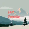Last Paradise - Single album lyrics, reviews, download