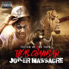 Texas Chainsaw Joker Massacre - EP by TSlick 4E & Go Yayo album reviews, ratings, credits