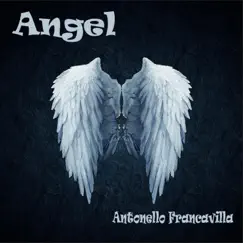 Angel - Single by Antonello Francavilla album reviews, ratings, credits