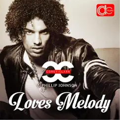 Loves Melody (feat. Phillip Johnson) Song Lyrics
