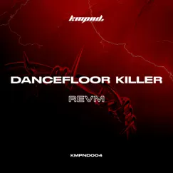 Dancefloor Killer - EP by REVM album reviews, ratings, credits