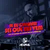 Se Eu Chamar Sei Que Ela Vem (feat. Mc Sapinha, MC Juninho Cba, BHX & Breno DZ6) song lyrics