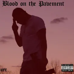 Blood on the Pavement - Single by Tim Furr album reviews, ratings, credits