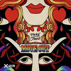 Move Out - Single by Pirate Snake album reviews, ratings, credits