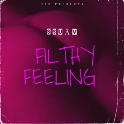 Filthy Feeling - Single by SSuäv album reviews, ratings, credits
