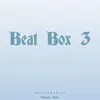 Beat Box 3 (Instrumental) song lyrics
