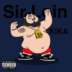 Kika - Single by Sir Loin album reviews, ratings, credits