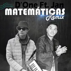 Matemáticas Remix (cover) [feat. Jan] - Single by D'One album reviews, ratings, credits