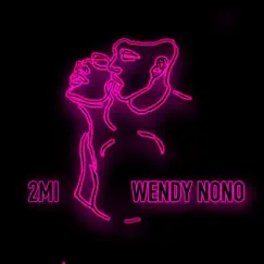 Want U Right Now (feat. WendyNoNo) - Single by 2mi album reviews, ratings, credits