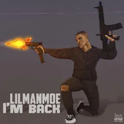 I'm Back by LilManMoe album reviews, ratings, credits