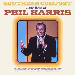 Southern Comfort...The Best of Phil Harris by Phil Harris album reviews, ratings, credits