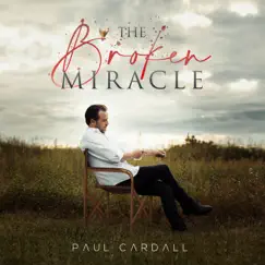 The Broken Miracle by Paul Cardall album reviews, ratings, credits