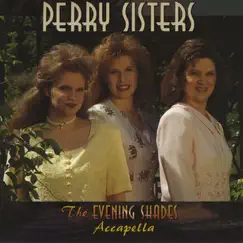 The Evening Shades - Accapella by Perry Sisters album reviews, ratings, credits