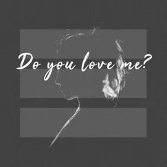 Do You Love Me? - Single by Edwin album reviews, ratings, credits