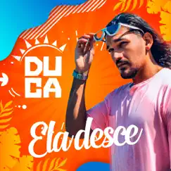 Ela Desce - Single by Duca album reviews, ratings, credits
