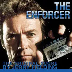 The Enforcer: The Original Score by Jerry Fielding album reviews, ratings, credits