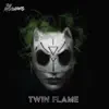 Twin Flame - Single album lyrics, reviews, download