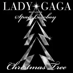 Christmas Tree (feat. Space Cowboy) - Single by Lady Gaga album reviews, ratings, credits