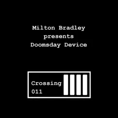 Milton Bradley Pres. Doomsday Device - Single by Milton Bradley album reviews, ratings, credits