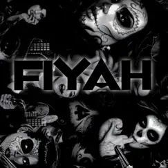 Fiyah (feat. Rayne & Mysta Kree) Song Lyrics