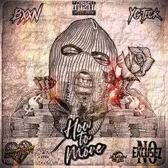 How to Move (feat. YG Teck) - Single by BXXN album reviews, ratings, credits