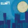 Elliott - EP album lyrics, reviews, download