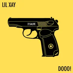Dooo! - Single by Lil Xay album reviews, ratings, credits