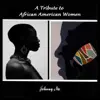 A Tribute to African American Women album lyrics, reviews, download