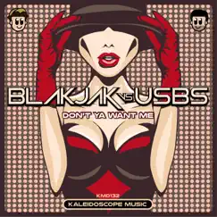 Don't Ya Want Me - Single by Blakjak & United States Beat Squad album reviews, ratings, credits