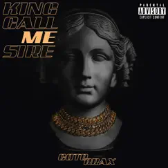 King Call Me Sire Song Lyrics