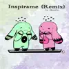 Inspírame (Remix by Benzii) - Single album lyrics, reviews, download