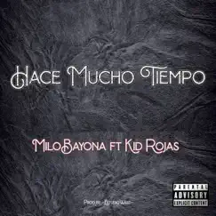 Hace Mucho Tiempo (feat. Kid Rojas) Song Lyrics