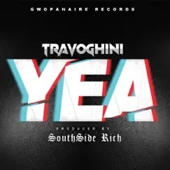 Yea - Single by Travoghini album reviews, ratings, credits
