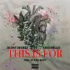 This Is For - Single album lyrics, reviews, download