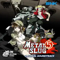 Metal Slug 5 (Original Soundtrack) by SNK SOUND TEAM album reviews, ratings, credits