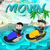 Movin' (feat. Lore-Do) - Single album lyrics, reviews, download
