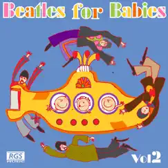 Beatles for Babies, Vol. 2 by Sweet Little Band album reviews, ratings, credits