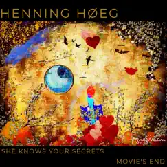She Knows Your Secrets - Single by Henning Høeg album reviews, ratings, credits