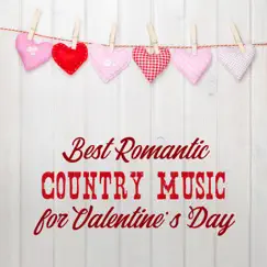Best Romantic Country Music for Valentine's Day by Whiskey Country Band & Wild West Music Band album reviews, ratings, credits